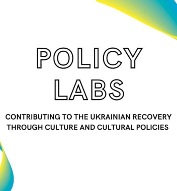 Second Policy Lab – For Culture to address social resilience in Ukraine